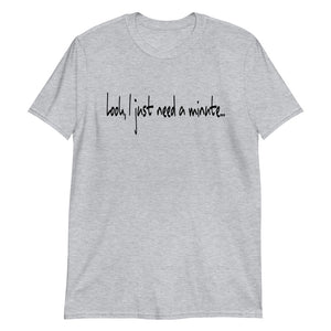 Short-Sleeve Unisex T-Shirt - A Minute