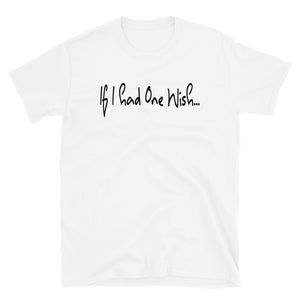 Short-Sleeve Unisex T-Shirt - One Wish