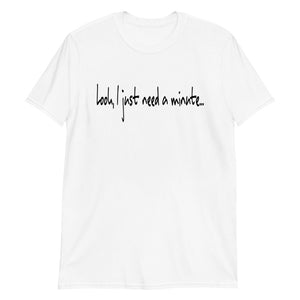 Short-Sleeve Unisex T-Shirt - A Minute