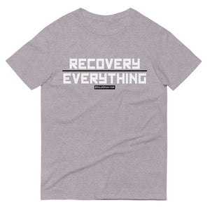 Short-Sleeve T-Shirt - Recovery Over Everything